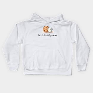 Let me be the milk to your cookies Kids Hoodie